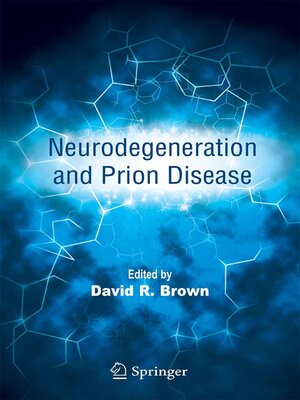 cover image of Neurodegeneration and Prion Disease